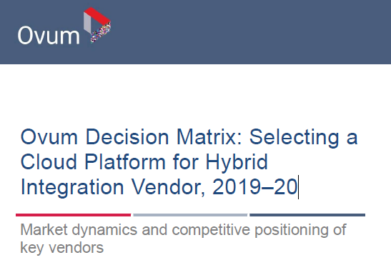 Plataformas Cloud (PaaS) para Integración híbrida: Análisis de Productos 2019. Por Ovum.